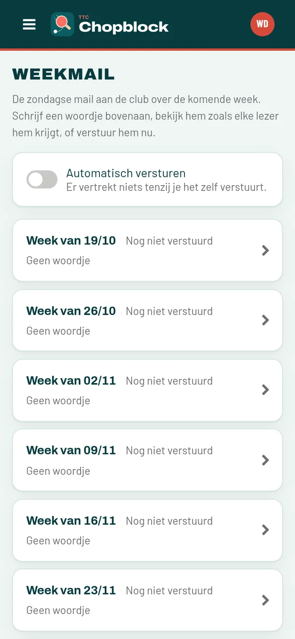 De weekmail per week, met een schakelaar om ze automatisch te laten vertrekken.